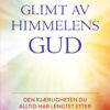 Glimt av Himmelens Gud