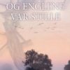 Og englene var stille