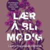 Lær å bli modig