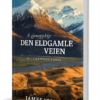 Å gjenoppdage den eldgamle veien