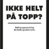 Ikke helt på topp