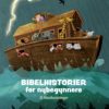 Bibelhistorier for nybegynnere