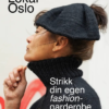 Strikk din egen fashion-garderobe