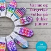 Varme og fargerike votter på tjukke pinner