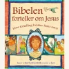 Bibelen forteller om Jesus