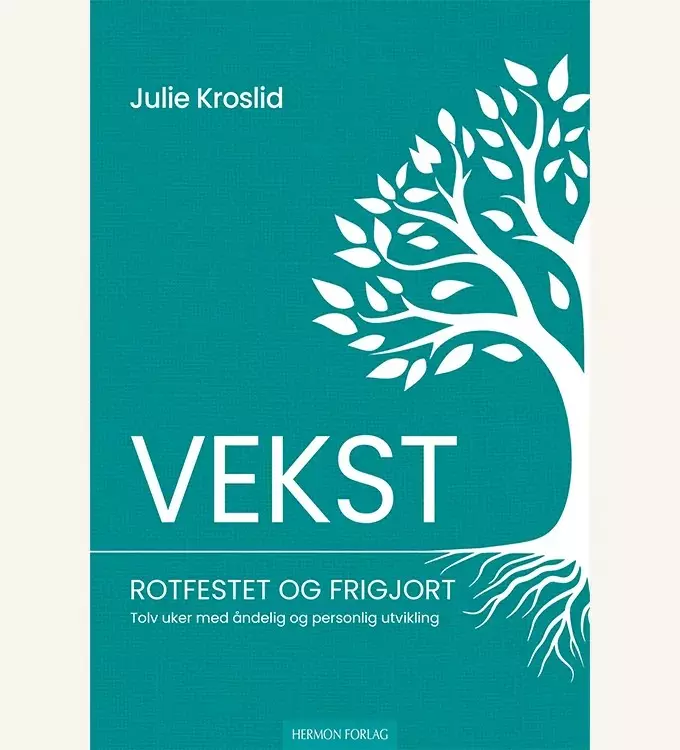 Vekst - rotfestet og frigjort