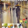 Akvarellmaling: Teknikker og prosjekter for alle