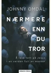 Nærmere enn du tror