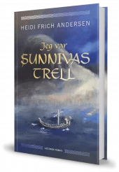 Jeg var Sunnivas trell