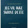 Jeg vil ikke skrive dette