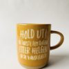 Krus med tekst H 9,5 Cm «Hold Ut!»