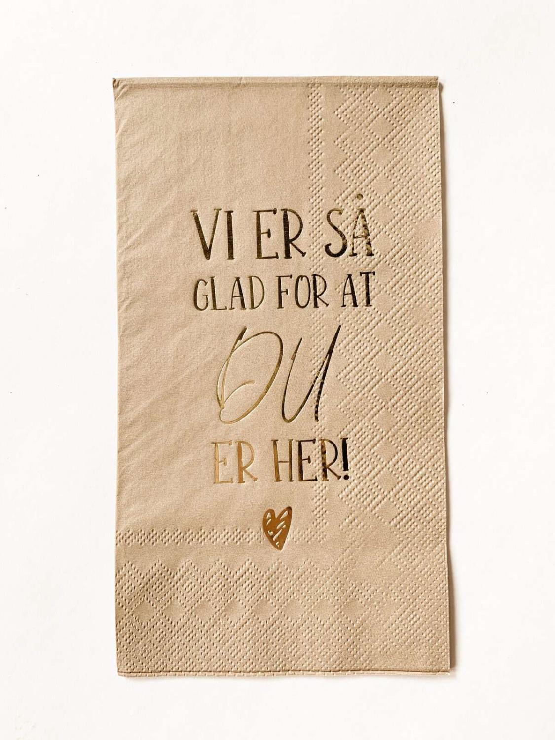 Trend Design beige serviett med tekst "er så glad for"