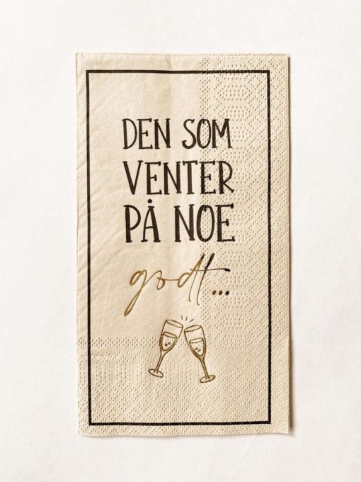 Trend Design Serviett m/tekst «venter på noe godt