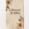 Trend Design Serviett «Velkommen til bords» – Nyperoser