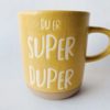 Trend design krus "Du er super duper"