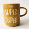 Trend krus "Du er super duper"