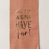 Trend serviett 33x40cm girls just WANNA HAVE fun