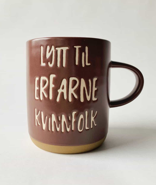 Trend design krus "Lytt til erfarne kvinnfolk"