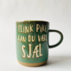 Trend design krus "Flink pike kan du være sjæl"