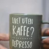 Trend design krus livet uten kaffe?,,,,depresso