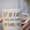 Trend design krus det er rart å være like gammel som gamle folk