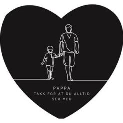 BC  Skilt hjerte lite svart "Pappa takk for at du alltid ser meg