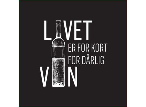 BC Servietter Lunch, Livet er for kort for dårlig vin