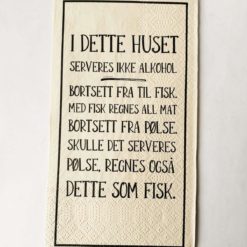 Trend Design Buffet Servietter 33x44 cm I dette huset-fisk/alkohol
