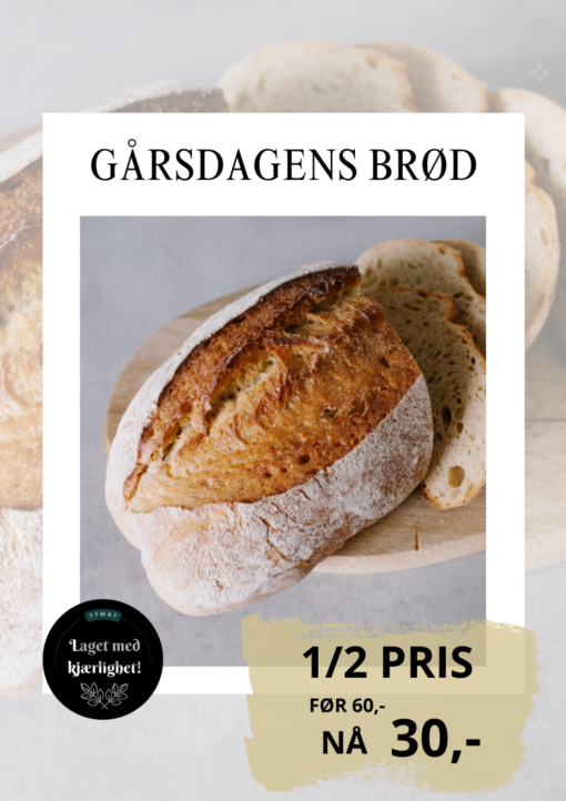 Gårsdagen brød 1/2 pris