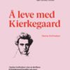 Å leve med Kierkegaard