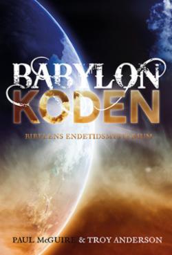 Babylonkoden - Bibelens endetidsmysterium (Heftet). UTGÅTT!