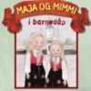 Maja og Mimmi i barnedåp