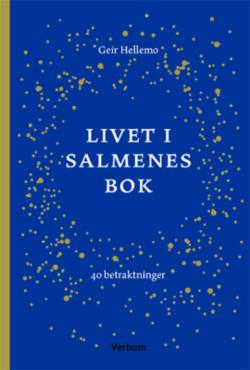 Livet i Salmenes bok - 40 betraktninger
