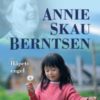 Annie Skau Berntsen - Håpets engel