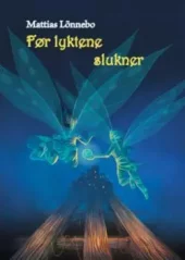 Før lyktene slukner. Utsolgt fra forlaget!
