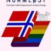 Normløst - hvordan radikal kjønnsteori erobret Norge