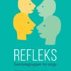 Refleks - Samtalegrupper for unge