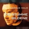 De stumme bildene - om den livslange vandringen fra bilde til virkelighet