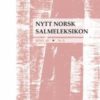 Nytt Norsk salmeleksikon, Bind III (N-Å)