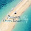 Romantic and dream vacations