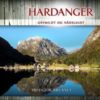 Hardanger - gåvmildt og nådelaust. UTGÅTT!