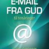 E-mail fra Gud til tenåringer. UTGÅTT!