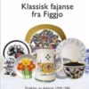 Klassisk fajanse fra Figgjo