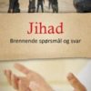Jihad - brennende spørsmål og svar
