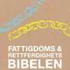 Bibel 2011, Fattigdoms- og rettferdighetsbibel (BM)