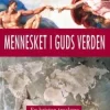 Mennesket i Guds verden - En kristen troslære. Utsolgt fra forlaget!