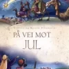 På vei mot jul. Utsolgt fra forlaget!
