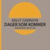 Dager som kommer - andakter for et år. Utsolgt fra forlaget!