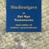 Innsikt - Studieutgave til Det nye testamente (Norsk Bibel NB 88/07 og Gresk-norsk leksikon). Utsolg
