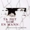 Ta det som en mann - når menn og kvinner sørger forskjellig. Utsolgt fra forlaget!
